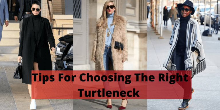 Tips For Choosing The Right Turtleneck